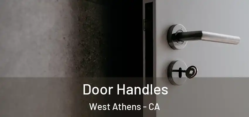  Door Handles West Athens - CA